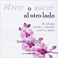 MORIR O NACER AL OTRO LADO | 9788415306931 | RUBIO, SUSANA