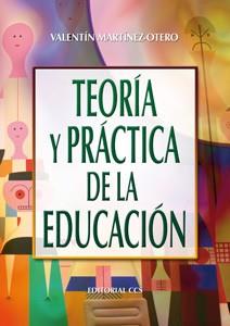 TEORIA Y PRACTICA DE LA EDUCACION | 9788483166475 | MARTÍNEZ-OTERO, VALENTÍN
