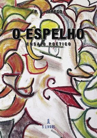 O ESPELHO | 9789895861897 | JAREGO, P. S.