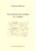 FRAGMENTOS SOBRE EL LIBRO | 9788489882096 | MALLARME, S.