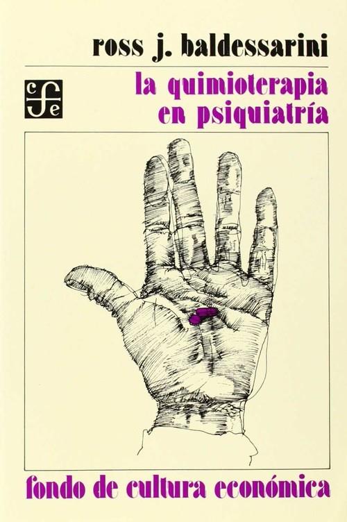 QUIMIOTERAPIA EN PSIQUIATRÍA, LA | 9789681605995 | BALDESSARINI, ROSS J.