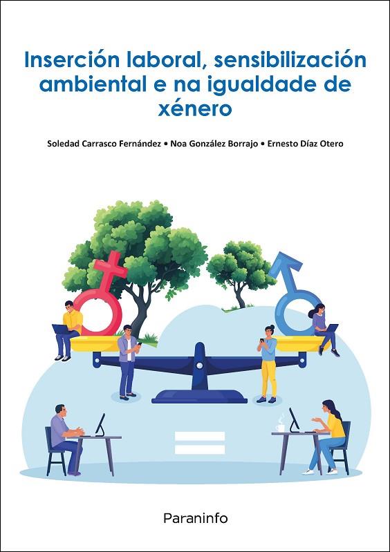 INSERCIÓN LABORAL, SENSIBILIZACIÓN AMBIENTAL E NA IGUALDADE DE XENERO | 9788428375986 | CARRASCO FERNANDEZ, SOLEDAD