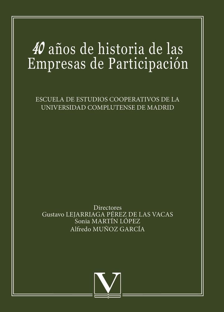 40 AÑOS DE HISTORIA DE LAS EMPRESAS DE PARTICIPACIÓN | 9788479629496 | VARIOS AUTORES