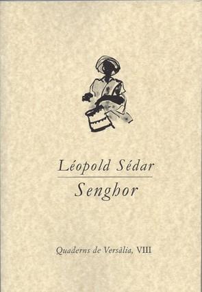 LÉOPOLD SÉDAR SENGHOR. QUADERNS DE VERSÀLIA VIII | 9788409062096 | VARIOS AUTORES