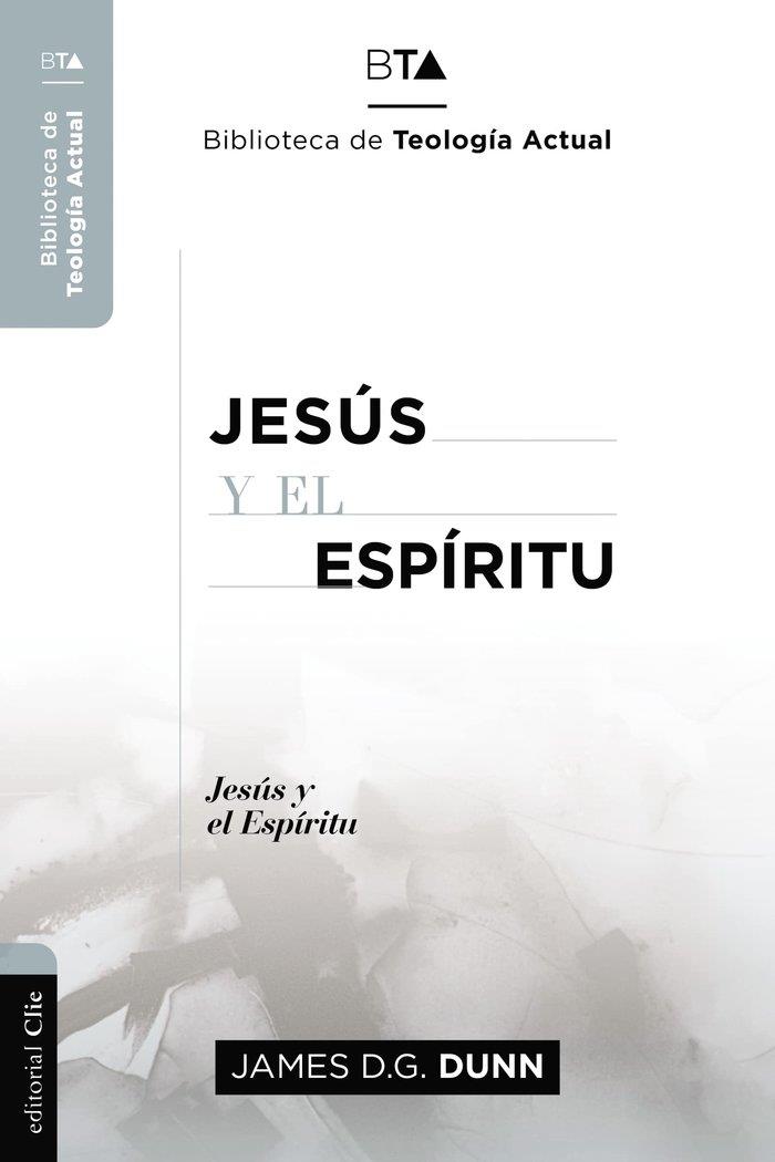 JESÚS Y EL ESPÍRITU | 9788419055026 | DUNN, JAMES D. G.