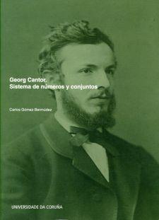 GEORG CANTOR. SISTEMA DE NÚMEROS Y CONJUNTOS | 9788497493345
