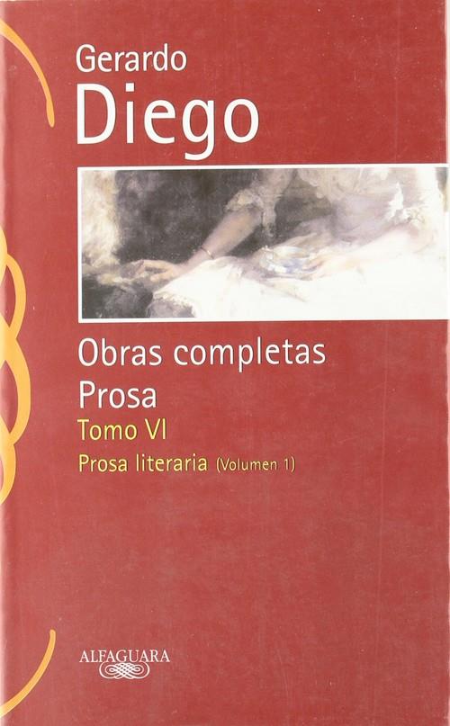 GERARDO DIEGO OBRA COMPLETA VI - PROSA | 9788420442136 | DIEGO, GERARDO