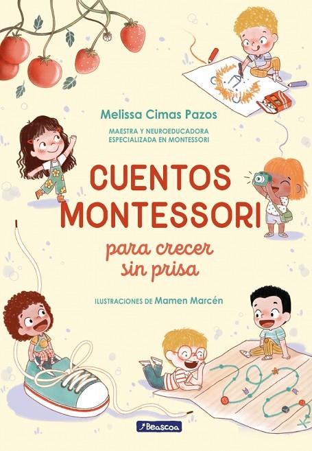 CUENTOS MONTESSORI PARA CRECER SIN PRISA | 9788448872878 | CIMAS PAZOS, MELISSA