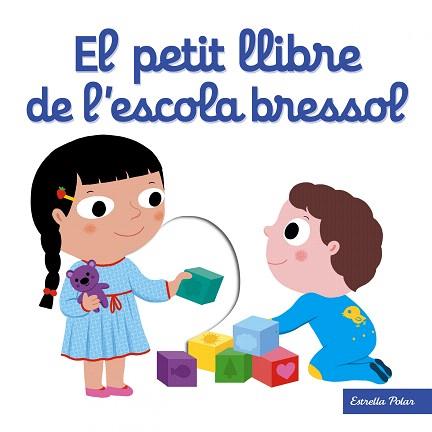 PETIT LLIBRE DE L'ESCOLA BRESSOL, EL | 9788491371205 | CHOUX, NATHALIE