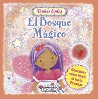 BOSQUE MÁGICO, EL | 9788499139968 | TODOLIBRO, EQUIPO