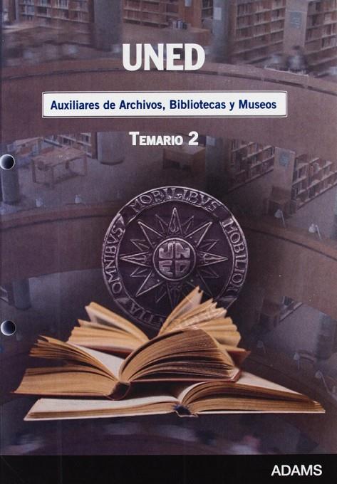 TEMARIO 2 AUXILIARES DE ARCHIVOS, BIBLIOTECAS Y MUSEOS UNED | 9788499432168 | VARIOS AUTORES