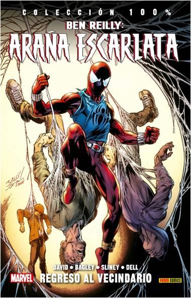 100% MARVEL. BEN REILLY: ARAÑA ESCARLATA 01 : REGRESO AL VECINDARIO | 9788491673590 | BAGLEY, MARK / DAVID, PETER