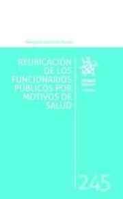 REUBICACIÓN DE LOS FUNCIONARIOS PÚBLICOS POR MOTIVOS DE SALUD | 9788491433224 | APILLUELO MARTÍN, MARGARITA