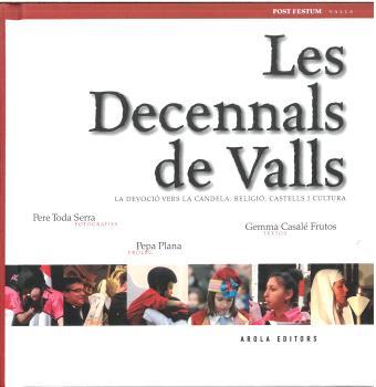 DECENNALS DE VALLS, LES | 9788415248613 | TODA SERRA, PERE