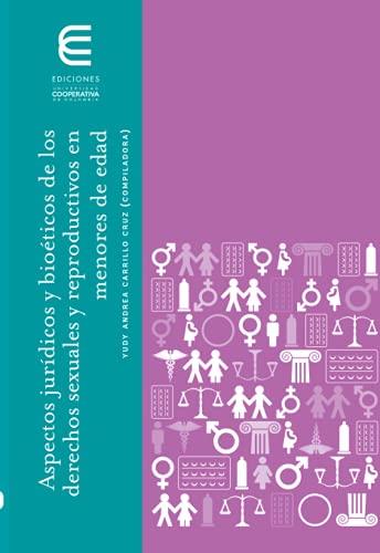 ASPECTOS JURÍDICOS Y BIOÉTICOS DE LOS DERECHOS SEXUALES Y REPRODUCTIVOS EN MENORES DE EDAD | 9789587601855 | PRADA GALVIS, ALBERTO