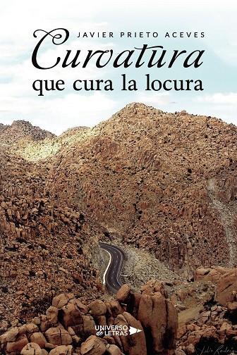 CURVATURA QUE CURA LA LOCURA | 9788419391377 | PRIETO ACEVES, JAVIER