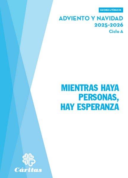 MIENTRAS HAYA PERSONAS, HAY ESPERANZA - ADVIENTO Y NAVIDAD 2025-2026 | 9788484409588 | ROMAN MARTINEZ, CARMEN