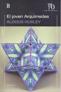 JOVEN ARQUIMEDES, EL | 9789500398947 | HUXLEY, ALDOUS