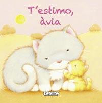 T'ESTIMO, ÀVIA | 9788499137940 | DIVERSOS AUTORS