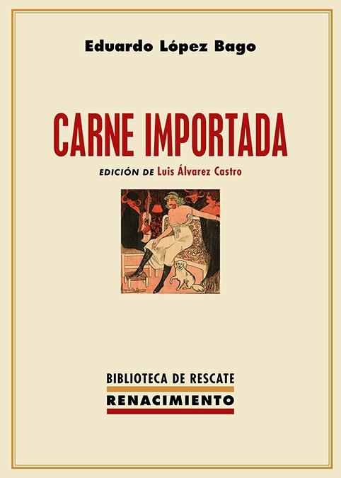 CARNE IMPORTADA | 9788419231437 | LOPEZ BAGO, EDUARDO
