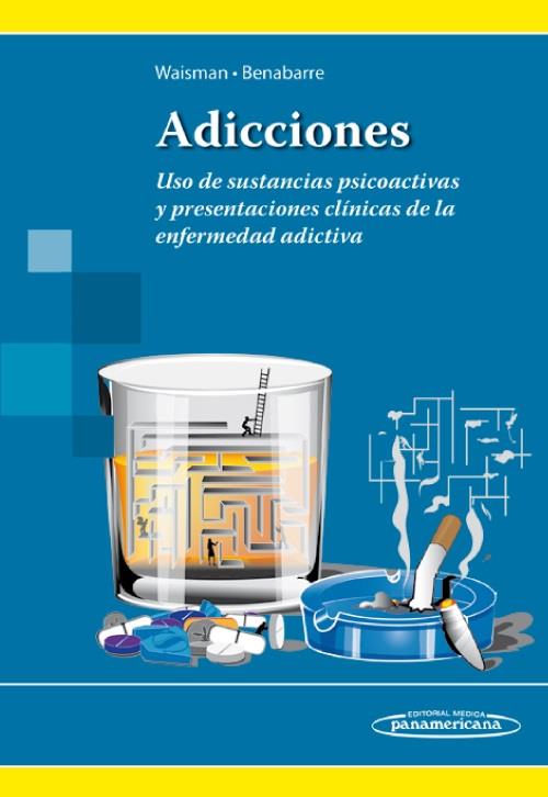 ADICCIONES | 9789500695510 | WAISMAN CAMPOS, MARCELA / BENABARRE HERNAN