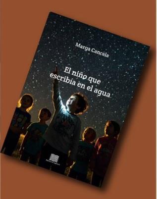NIÑO QUE ESCRIBIA EN EL AGUA, EL | 9788412999839 | CANCELA, MARGA
