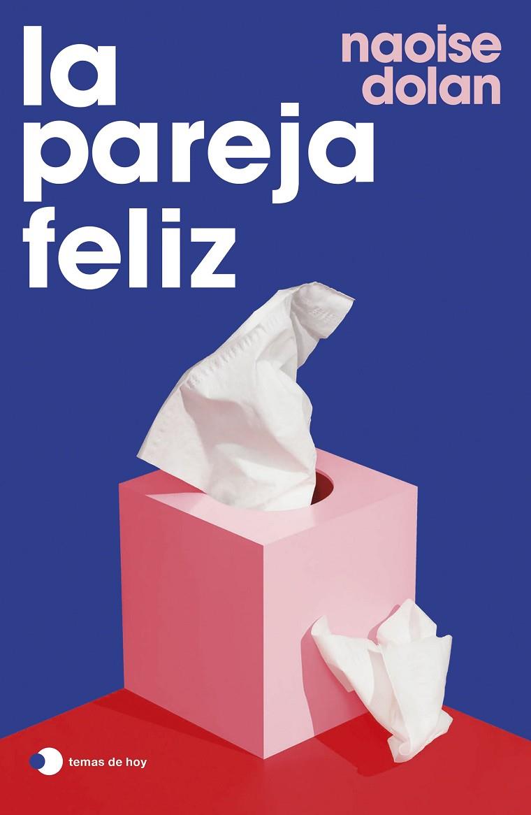 PAREJA FELIZ, LA | 9788499989778 | DOLAN, NAOISE
