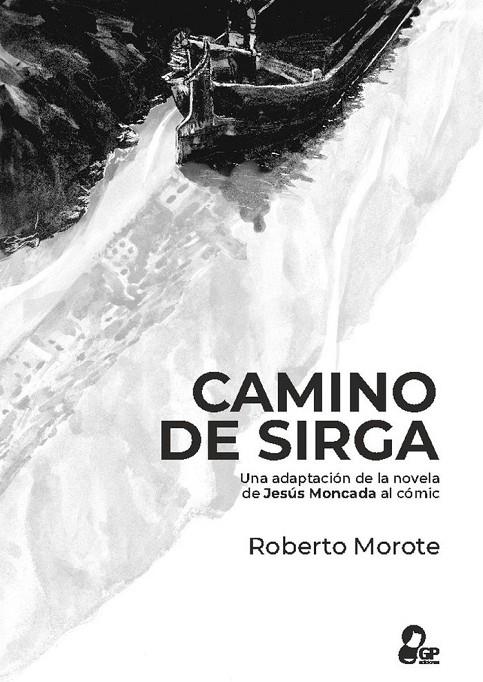 CAMINO DE SIRGA | 9788412127966 | MOROTE, ROBERTO