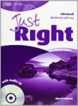 JUST RIGHT ADVANCED EJERCICIOS+KEY+CD | 9781133563020