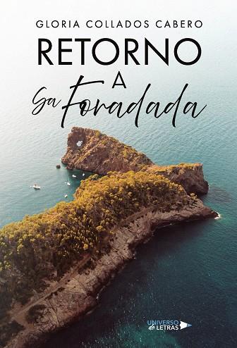 RETORNO A SA FORADADA | 9788410460492 | COLLADOS CABERO, GLORIA
