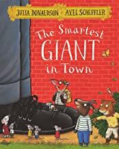 SMARTEST GIANT IN TOWN, THE | 9781509812530 | DONALDSON, JULIA