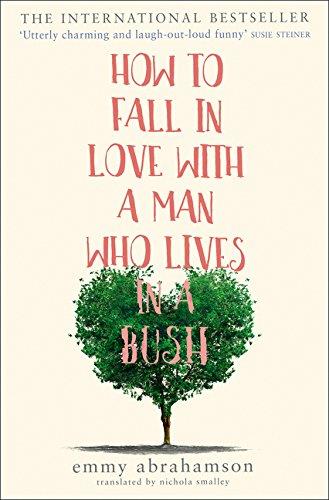 HOW TO FALL IN LOVE MAN IN BUSH | 9780008222338 | ABRAHAMSON, EMMY