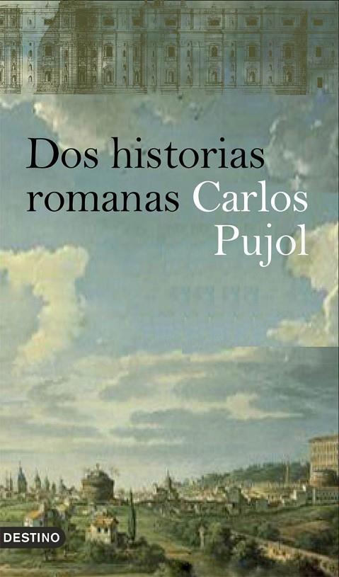 DOS HISTORIAS ROMANAS | 9788423340460 | PUJOL, CARLOS