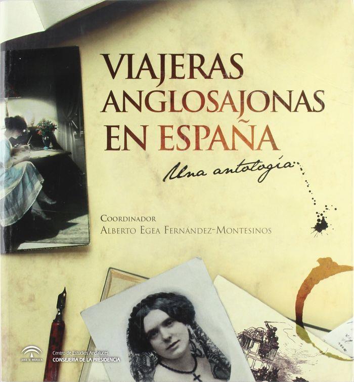 VIAJERAS ANGLOSAJONAS EN ESPAÑA. UNA ANTOLOGÍA | 9788493754846 | EGEA, ALBERTO