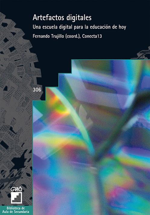 ARTEFACTOS DIGITALES | 9788499805559 | CONECTA13/TRUJILLO SÁEZ, FERNANDO
