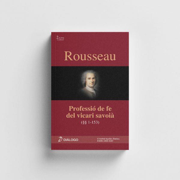 ROUSSEAU : PROFESSIÓ DE FE DEL VICARI SAVOIA | 9788496976450 | AGUILAR JIMENEZ,  CRISTOBAL