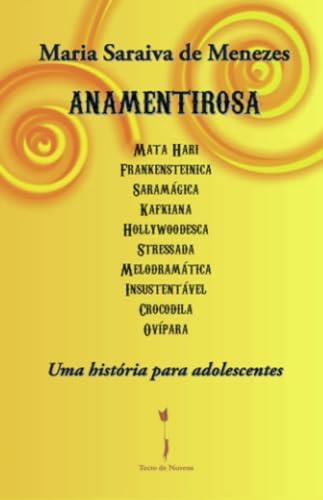 ANAMENTIROSA | 9789895313846 | DE MENEZES, MARIA SARAIVA