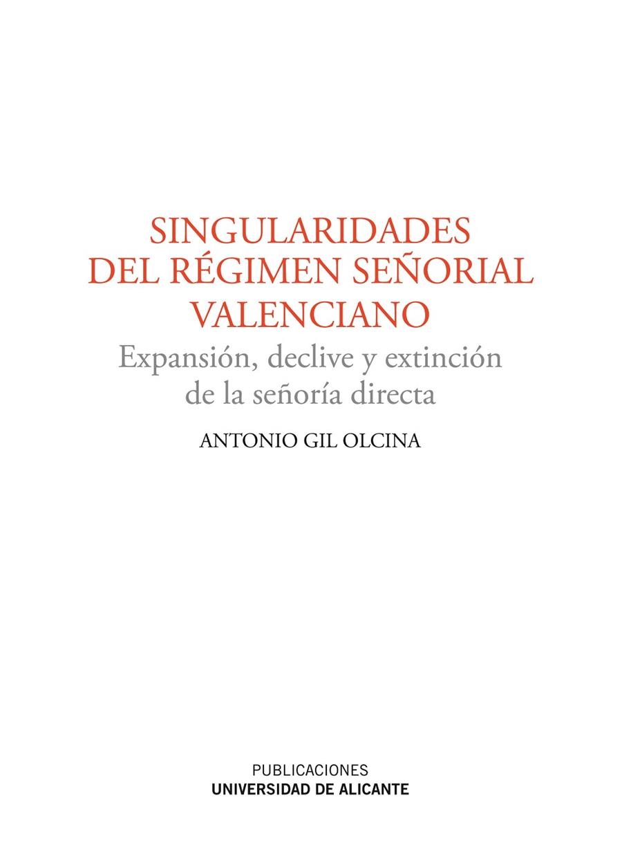 SINGULARIDADES DEL RÉGIMEN SEÑORIAL VALENCIANO | 9788497172356 | GIL OLCINA, ANTONIO
