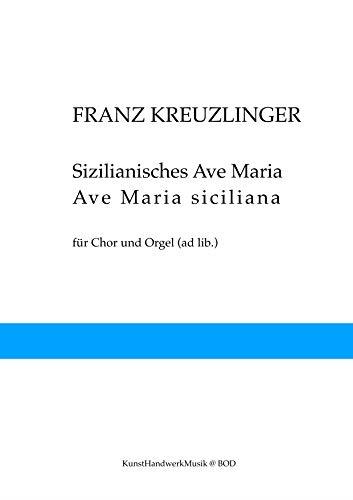 SIZILIANISCHES AVE MARIA | 9783750469525 | KREUZLINGER, FRANZ