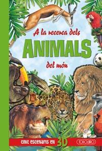 A LA RECERCA DELS ANIMALS DEL MON | 9788499130361 | ANIMALS