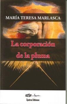CORPORACIÓN DE LA PLUMA, LA | 9788417182601 | MARLASCA OREA, MARÍA TERESA