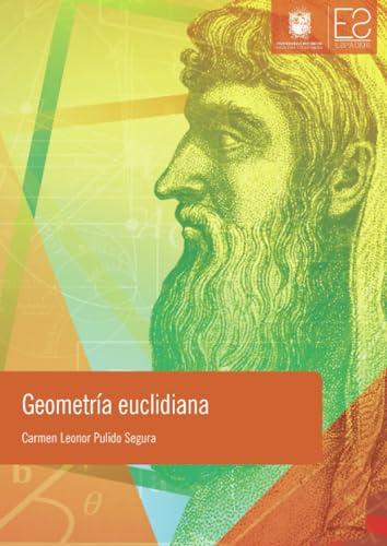 GEOMETRÍA EUCLIDIANA | 9789587871425 | PULIDO SEGURA, CARMEN LEONOR
