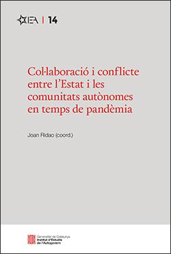 COL·LABORACIÓ I CONFLICTE ENTRE L'ESTAT I LES COMUNITATS AUTÒNOMES EN TEMPS DE PANDÈMIA | 9788419326133
