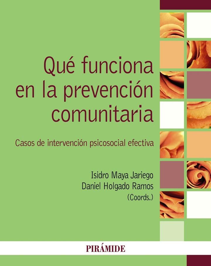 QUÉ FUNCIONA EN LA PREVENCIÓN COMUNITARIA | 9788436844962 | MAYA JARIEGO, ISIDRO / HOLGADO RAMOS, DANIEL