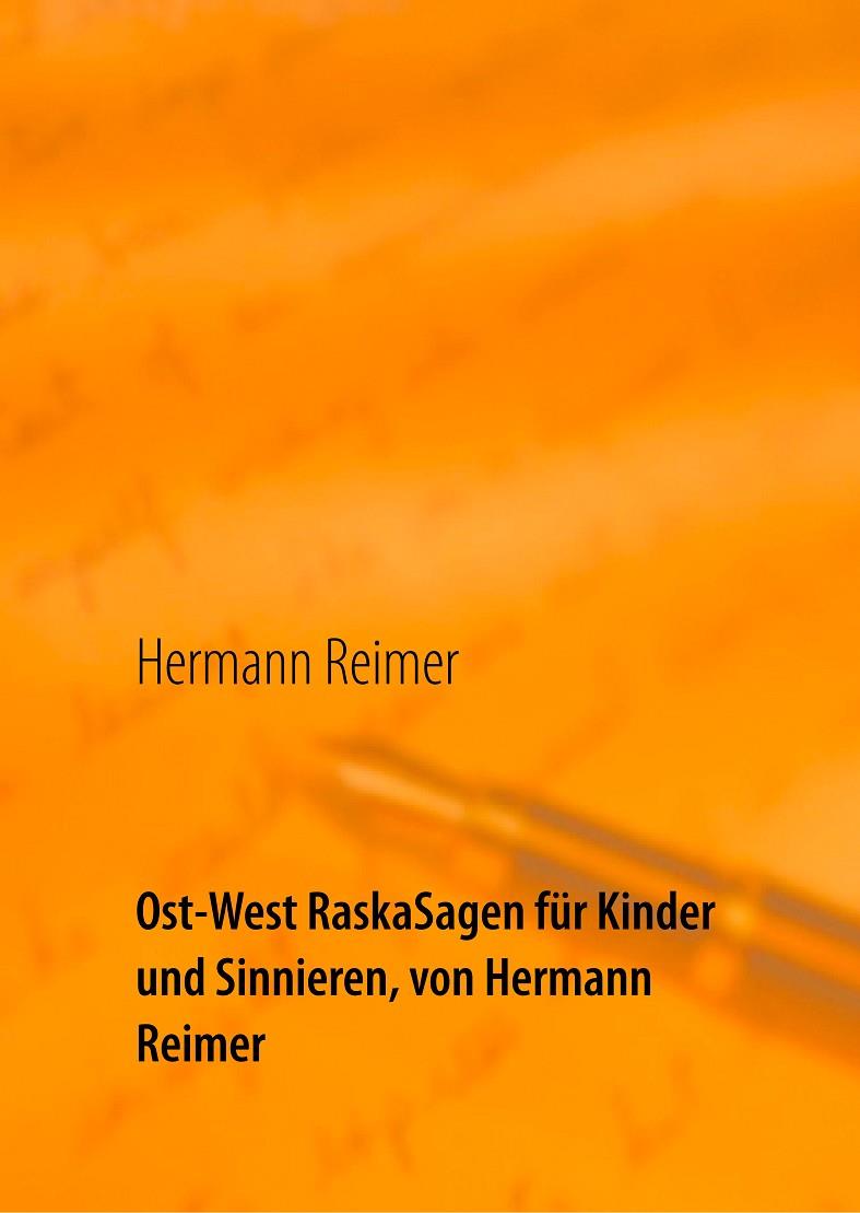 OST-WEST RASKASAGEN FÜR KINDER UND SINNIEREN, VON HERMANN REIMER | 9783750417021 | REIMER, HERMANN