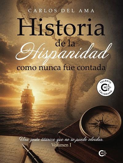 HISTORIA DE LA HISPANIDAD COMO NUNCA FUE CONTADA | 9791388318665 | DEL AMA, CARLOS