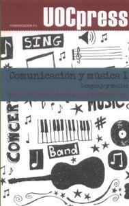 COMUNICACIÓN Y MUSICA I | 9788497887205 | DE AGUILERA, MIGUEL / ADELL PITARCH, JOAN ELIES / SEDEÑO, ANA