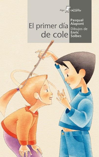 PRIMER DÍA DE COLE, EL | 9788498454239 | ALAPONT RAMON, PASQUAL