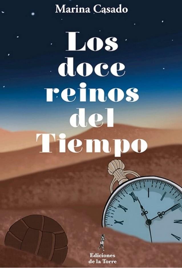 DOCE REINOS DEL TIEMPO, LOS | 9788479600907 | CASADO, MARINA