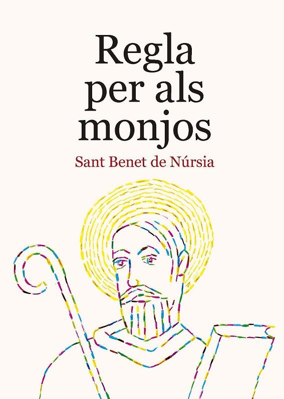 REGLA PER ALS MONJOS | 9788491913030 | BENET DE NURSIA